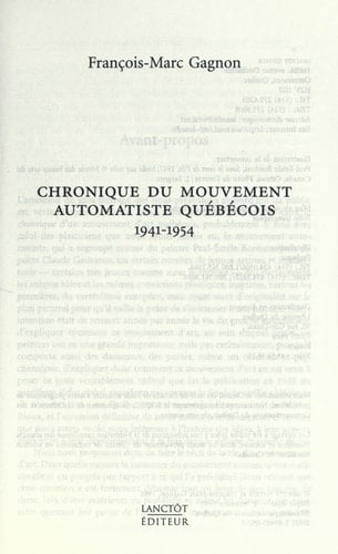 Chronique du mouvement automatiste québécois, 1941-1954 (French Edition)