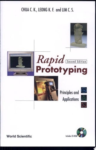 Rapid Prototyping Principles and Applications