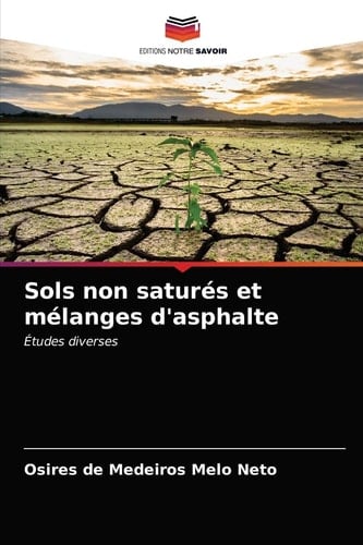 Sols non saturés et mélanges d'asphalte (French Edition)