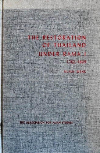 Restoration of Thailand Under Rama I, 1782-1809