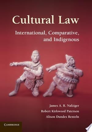 Cultural Law International, Comparative, and Indigenous