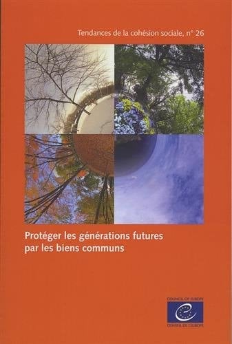 Protéger les générations futures par les biens communs