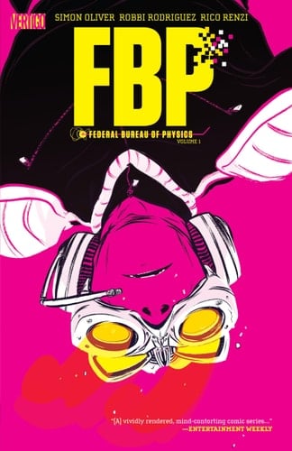 FBP: Federal Bureau of Physics Vol. 1: The Paradigm Shift (2026)