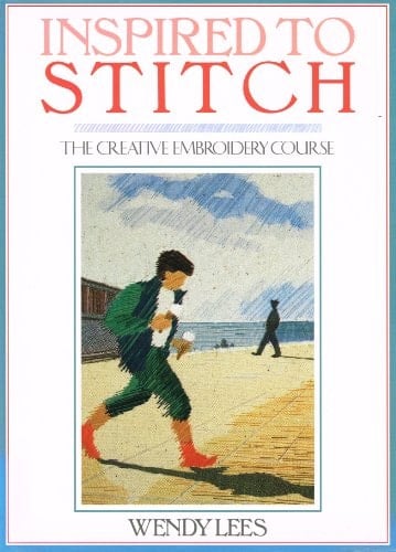 Inspired to Stitch The Creative Embroidery Course