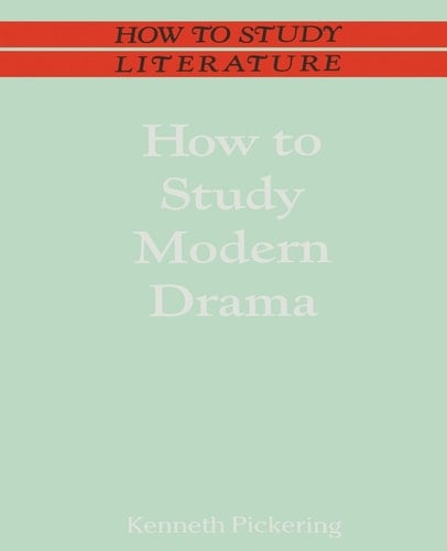How to Study Modern Drama