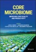 Core Microbiome Improving Crop Quality and Productivity