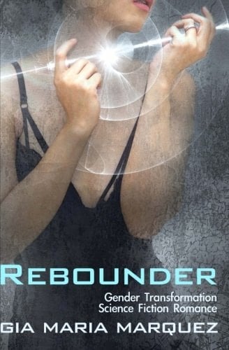 Rebounder Gender Transformation Science Fiction Romance