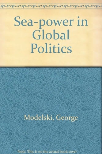 Seapower in global politics, 1494-1993