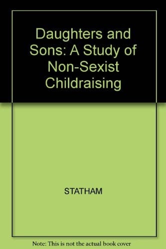 Daughters and sons: Experiences of non-sexist childraising