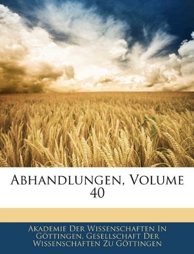 Abhandlungen, Volume 40 (German Edition)