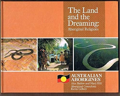 The Land and the Dreaming Aboriginal Religions