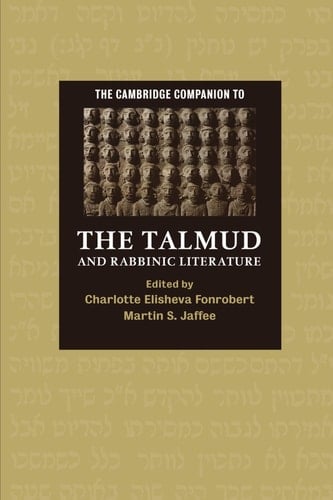 The Cambridge Companion to the Talmud and Rabbinic Literature