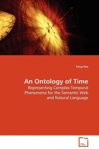 An Ontology of Time: Representing Complex Temporal Phenomena for the Semantic Web and Natural Language