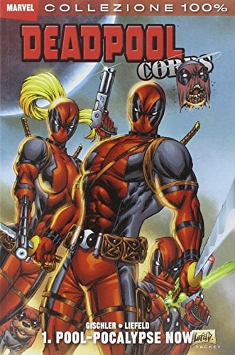 Deadpool corps. Poolpocalype now