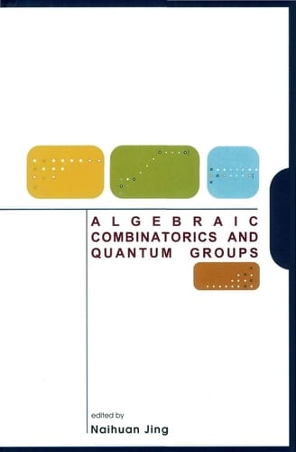 Algebraic Combinatorics and Quantum Groups