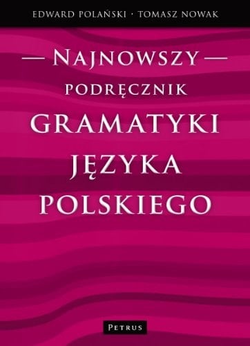 Najnowszy podręcznik gramatyki języka polskiego