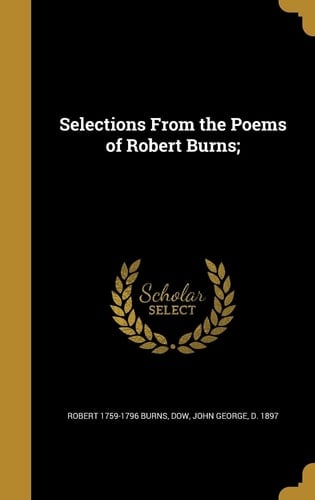 Selections From the Poems of Robert Burns;