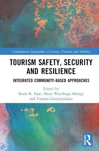 Tourism Safety, Security and Resilience Integrated Community-Based Approaches