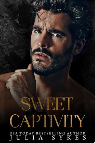 Sweet Captivity A Dark Mafia Romance