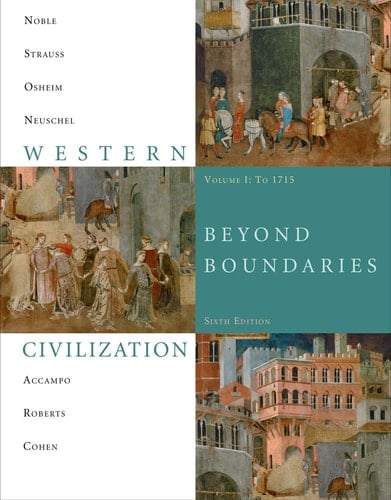 Bundle: Western Civilization: Beyond Boundaries, Volume 1 to 1715, 6th + Resource Center, Interactive Cengage Learning eBook, InfoTrac Printed Access Card