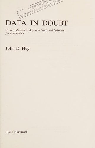 Data in Doubt An Introduction to Bayesian Statistical Inference for Economists