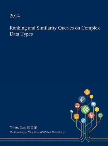 Ranking and Similarity Queries on Complex Data Types