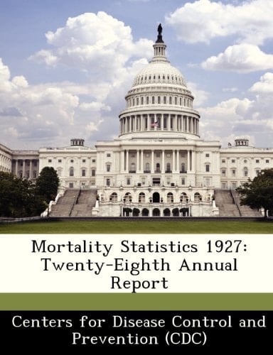 Mortality Statistics 1927: Twenty-Eighth Annual Report
