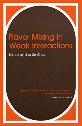 Flavor Mixing in Weak Interactions (Ettore Majorana International Science Series, 20)