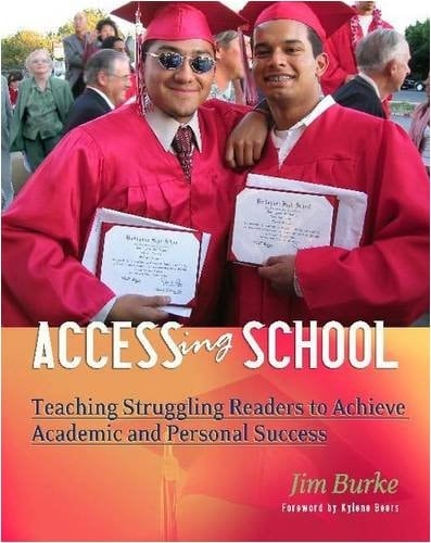 Accessing School: Teaching Struggling Readers to Achieve Academic and Personal Success