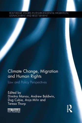 Climate Change, Migration and Human Rights Law and Policy Perspectives