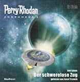Perry Rhodan - Andromeda 03. Der Schwerelose Zug