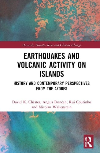 Earthquakes and Volcanic Activity on Islands History and Contemporary Perspectives from the Azores
