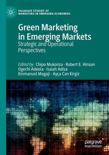 Green Marketing in Emerging Markets Strategic and Operational Perspectives
