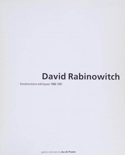 David Rabinowitch: Constructions métriques, 1988-1991
