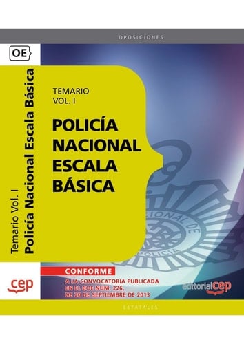 POLICÍA NACIONAL ESCALA BÁSICA. TEMARIO VOL. I.