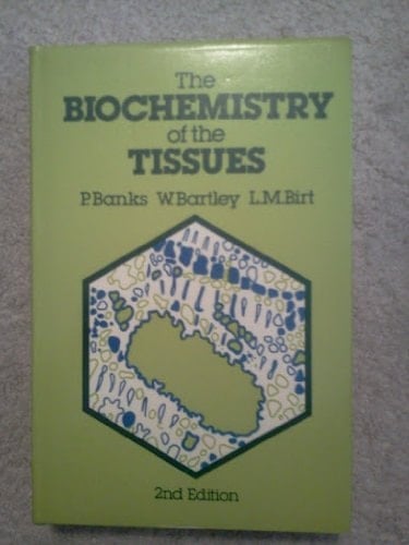 The Biochemistry of the Tissues