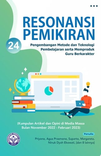 Resonansi Pemikiran ke-24 Pengembangan Metode, Teknologi Pembelajaran dan Memproduk Guru Berkarakter