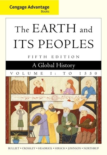 Bundle: Cengage Advantage Books: The Earth and Its Peoples, Volume 1, 5th + Rand McNally Historical Atlas of the World, 2nd