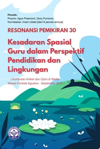 Resonansi Pemikiran ke-30 Kesadaran Spasial Guru dalam Perspektif Pendidikan dan Lingkungan