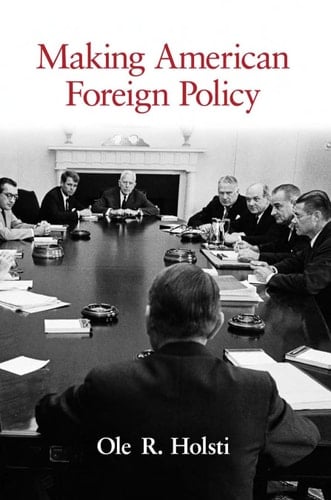 Making American Foreign Policy