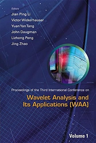 Proceedings of the Third International Conference on Wavelet Analysis and Its Applications (WAA) Chongqing, PR China, 29-31 May 2003