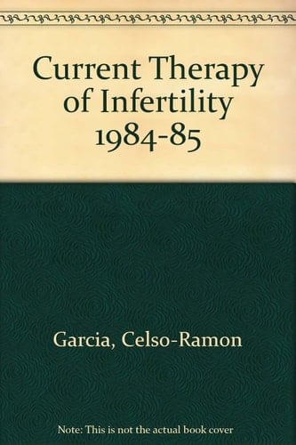 Current Therapy of Infertility, 1984-1985