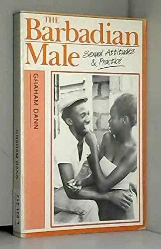 The Barbadian male: Sexual attitudes and practice
