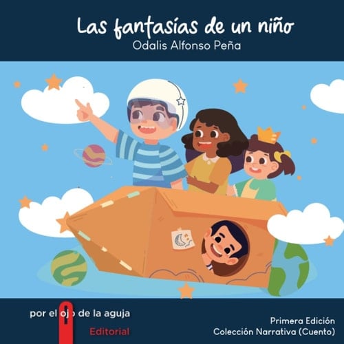 Las fantasías de un niño (Spanish Edition)