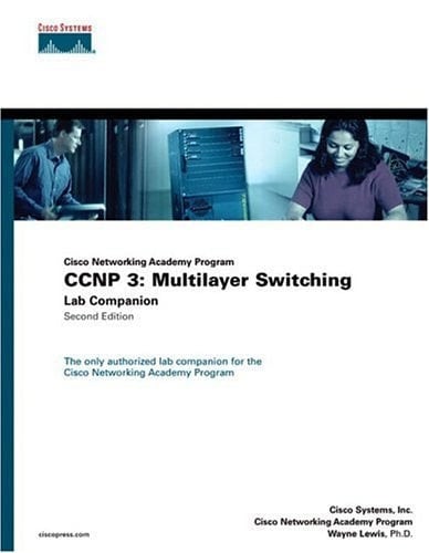 Cisco Networking Academy Program CCNP 3 : Multilayer Switching Lab Companion