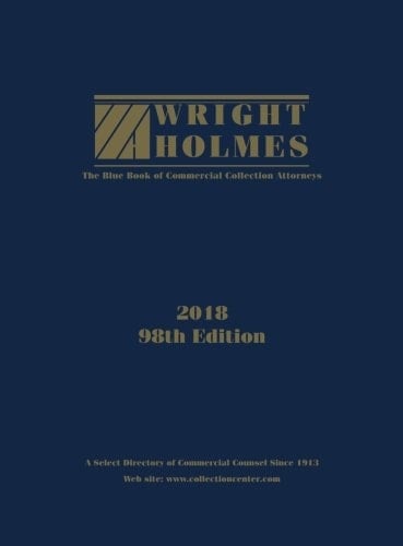 2018 Wright Holmes The Blue Book of Commercial Collection Attorneys