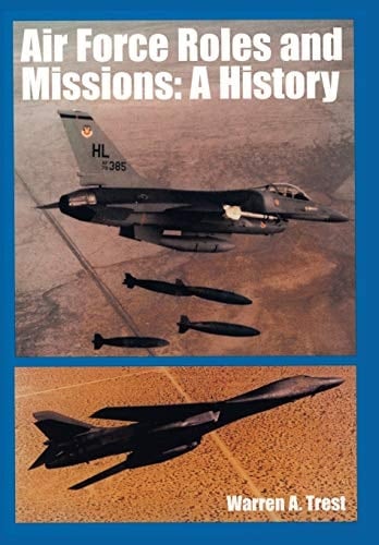 Air Force Roles and Mission A History