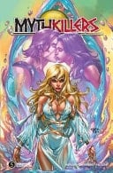 Mythkillers #5 When We Need a Killer