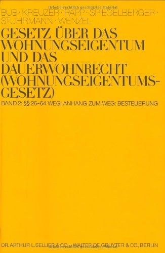 §§ 26-64 WEG; Anhang zum WEG: Die Besteuerung von Wohnungs- und Teileigentum Kommentar
