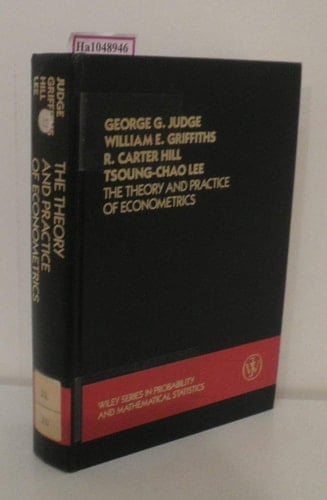 The Theory and Practice of Econometrics (Wiley Series in Management,)